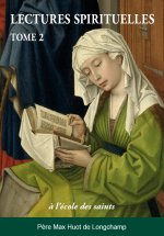Lectures spirituelles Tome 2 à l'école des saints
