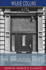 Haunted Hotel (Esprios Classics)