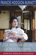Le Monsieur de la Petite Dame (Esprios Classics)
