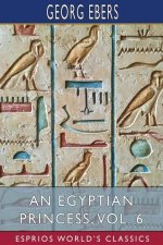 Egyptian Princess, Vol. 6 (Esprios Classics)