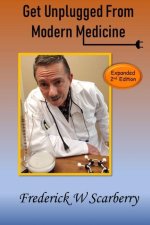Get Unplugged from Modern Medicine