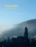 Guebwiller, une histoire