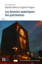 LES DEVENIRS NUMERIQUES DES PATRIMOINES