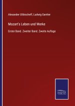 Mozart's Leben und Werke