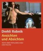 Ansichten und Absichten (German-language edition) - Texte uber populares Kino und Politik