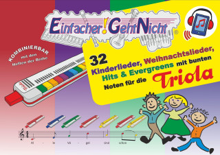 Einfacher!-Geht-Nicht: 32 Kinderlieder, Weihnachtslieder, Hits & Evergreens mit bunten Noten für die Triola (+Play-Along Download/Streaming) (Bruno