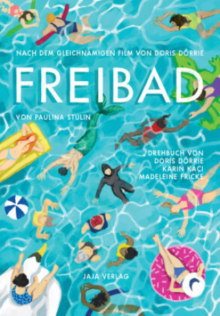 Freibad (Paulina Stulin,Doris Dörrie,Karin Kaçi,Madeleine Fricke,Constantin Film Constantin Film)(Pevná)