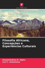 Filosofia Africana, Concepç?es e Experi?ncias Culturais