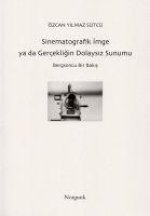 Sinematografik Imge ya da Gercekligin Dolaysiz Sunumu