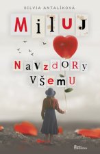 Miluj navzdory všemu