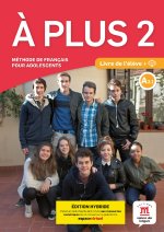 A plus ! 2 - Livre de l'élève - Éd. hybride