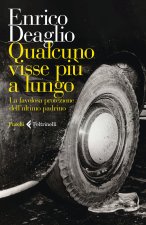 Qualcuno visse più a lungo. La favolosa protezione dell’ultimo padrino