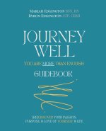 Journey Well, You Are More Than Enough Guidebook