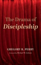 Drama of Discipleship