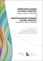 Médier entre langues, cultures et identités : enjeux, outils, stratégies