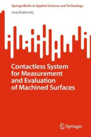Contactless System for Measurement and Evaluation of Machined Surfaces