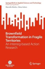 Brownfield Transformation in Fragile Territories
