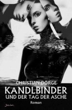 KANDLBINDER UND DER TAG DER ASCHE