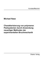 Charakterisierung von polymeren Peelsystemen durch Anwendung neuartiger Methoden der experimentellen Bruchmechanik