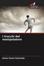 I trucchi del manipolatore