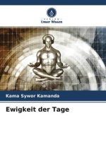 Ewigkeit der Tage