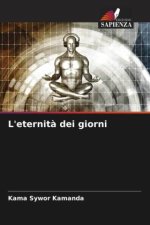 L'eternit? dei giorni