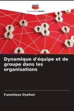 Dynamique d'équipe et de groupe dans les organisations
