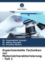 Experimentelle Techniken zur Materialcharakterisierung - Teil 1