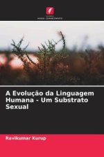 A Evoluç?o da Linguagem Humana - Um Substrato Sexual