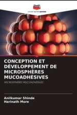 CONCEPTION ET DÉVELOPPEMENT DE MICROSPH?RES MUCOADHÉSIVES