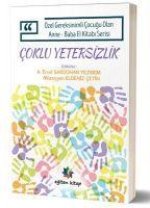 Özel Gereksinimli Cocugu Olan Anne - Baba El Kitabi Serisi - Coklu Yetersizlik