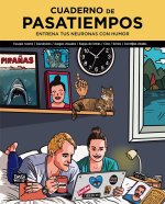 Cuaderno de pasatiempos. Entrena tus neuronas con humor