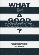 What is a good world?