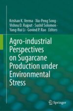 Agro-industrial Perspectives on Sugarcane Production under Environmental Stress