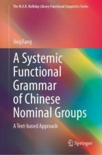 A Systemic Functional Grammar of Chinese Nominal Groups