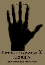 Histoire des rayons X à  Rouen