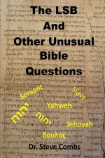 LSB and Other Unusual Bible Questions