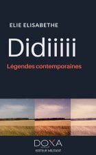 DIDIIIII : LEGENDES CONTEMPORAINES