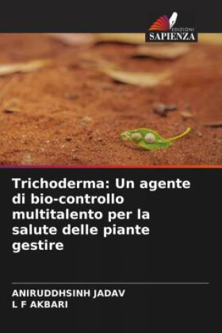 Trichoderma: Un agente di bio-controllo multitalento per la salute delle piante gestire