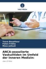 ANCA-assoziierte Vaskulitiden im Umfeld der Inneren Medizin:
