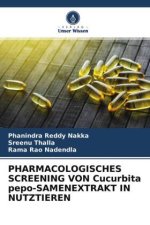 PHARMACOLOGISCHES SCREENING VON Cucurbita pepo-SAMENEXTRAKT IN NUTZTIEREN