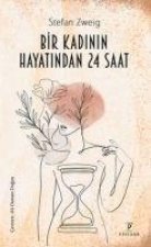 Bir Kadinin Hayatindan 24 Saat