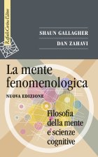 mente fenomenologica. Filosofia della mente e scienze cognitive