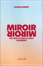Miroir, Miroir dis-moi ce que je vaux vraiment (édition premium)