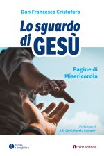 sguardo di Gesù. Pagine di misericordia