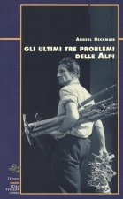 ultimi tre problemi delle Alpi