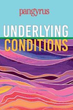 Underlying Conditions (Pangyrus 9)