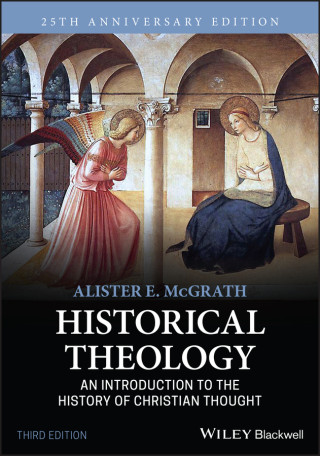Historical Theology - An Introduction to the History of Christian Thought