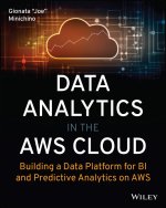 Data Analytics in the AWS Cloud: Building a Data P latform for BI and Predictive Analytics on AWS