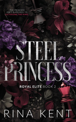 Steel Princess - Rina Kent